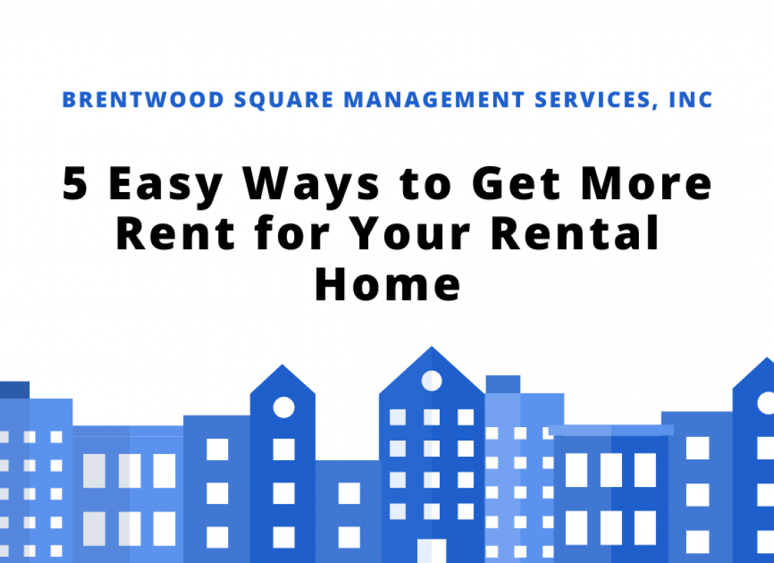 5 Easy Ways to Get More Rent for Your Rental Home